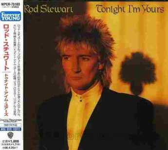 STEWART, ROD / Tonight I'm Yours - 1981 / JAPAN