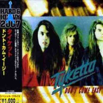 TYKETTO / Don't Come Easy - 1991 / JAPAN