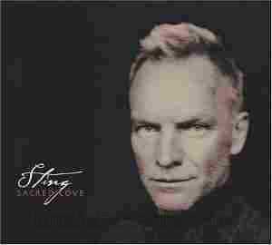 STING / Sacred Love - 2003 / USA