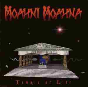 MOAHNI MOAHNA / Temple Of Life - 1995 / JAPAN