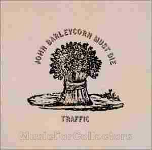 TRAFFIC / John Barleycorn Must Die - 1970 / USA