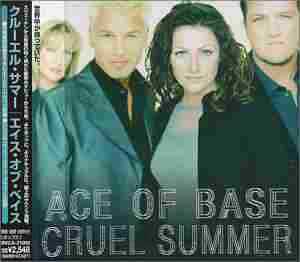 ACE OF BASE / Cruel Summer - 1998 / JAPAN
