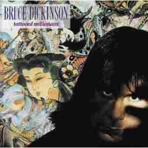 DICKINSON, BRUCE / Tattooed Millionaire - 1990 / USA
