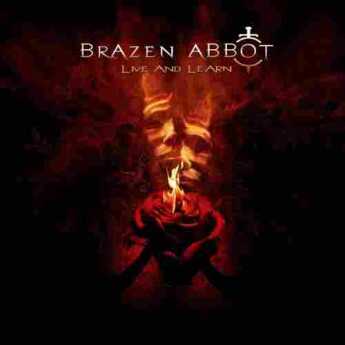 BRAZEN ABBOT / Live and Learn - 1995 / Germany