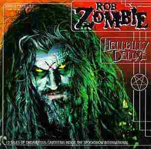 ZOMBIE, ROB / Hellbilly DeLuxe - 1998 / USA