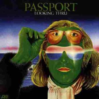 PASSPORT / Looking Thru - 1988 / Germany
