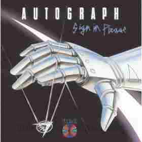 AUTOGRAPH / Sign In Please - 1984 / USA