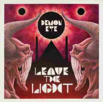DEMON EYE / Leave The Light - 2013 / Germany