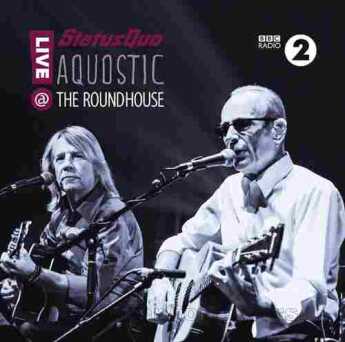 STATUS QUO / Aquostic - The Roundhouse - 2015 / Germany