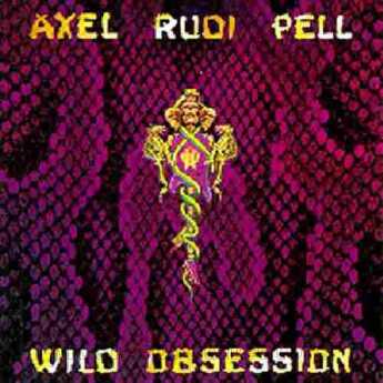 PELL, AXEL RUDI / Wild Obsession - 1989 / Germany