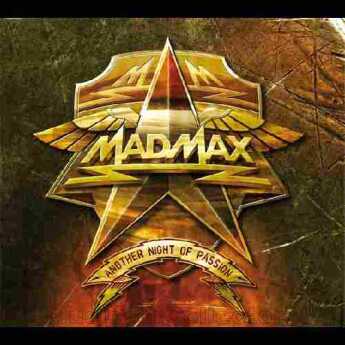 MAD MAX / Another Night Of Passion - 2012 / Germany