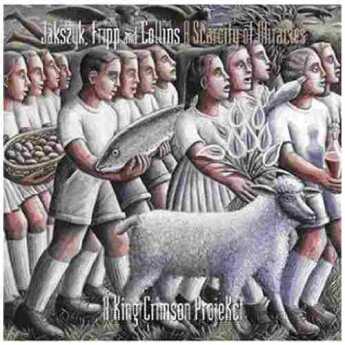 KING CRIMSON / Scarcity Of Miracles - 2011 / USA