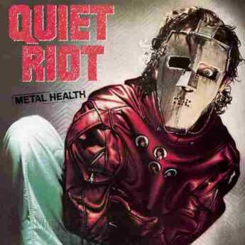 QUIET RIOT / Metal Health - 1982 / USA