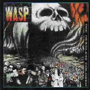 W.A.S.P. / Headless Children - 1989 / Germany