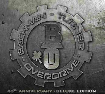 BACHMAN TURNER OVERDRIVE / 40th Anniversary - 2012 / EU