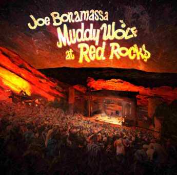 BONAMASSA, JOE / Muddy Wolf at Red Rocks - 2015 / USA