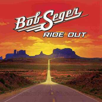 SEGER, BOB / Ride Out - 2014 / USA