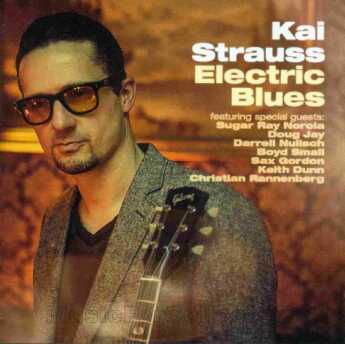 STRAUSS, KAI / Electric Blues - 2014 / Holland
