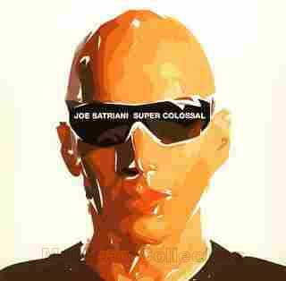 SATRIANI, JOE / Super Colossal - 2006 / JAPAN