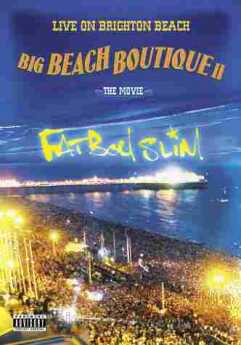 FAT BOY SLIM / Live On Brighton Beach - Big Beach Boutique II - 2002 / USA