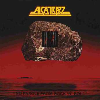 ALCATRAZZ / No Parole From Rock'n'Roll - 1983 / UK