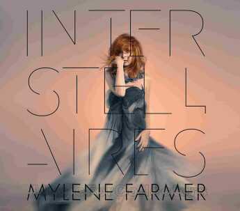 FARMER, MYLENE / Interstellaires - 2016 / EU