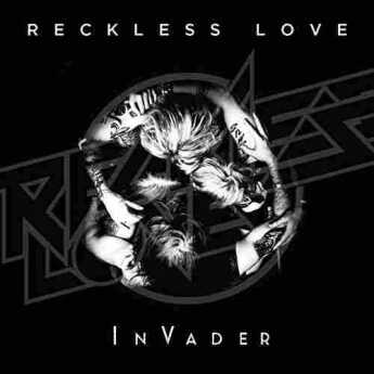 RECKLESS LOVE / InVader - 2016 / EU