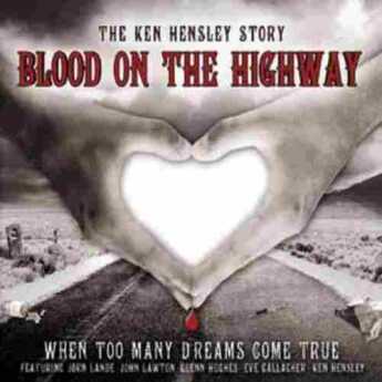 HENSLEY, KEN / Blood On The Highway / EU