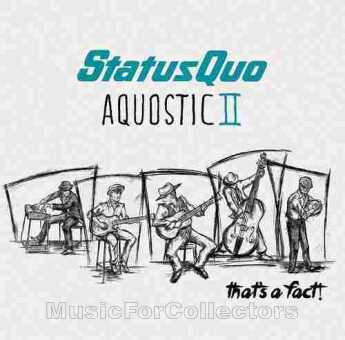 STATUS QUO / Aquostic II - That's a Fact! - 2016 / UK