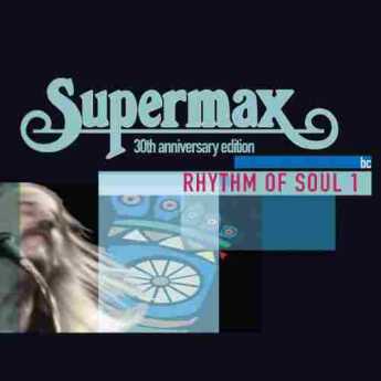 SUPERMAX / Rhythm Of Soul 1 / EU