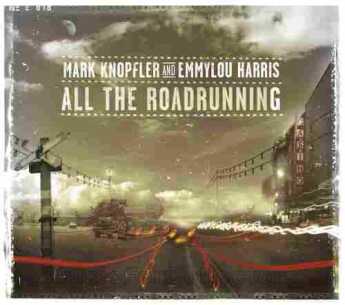 KNOPFLER, MARK / All the Roadrunning - 2006 / USA