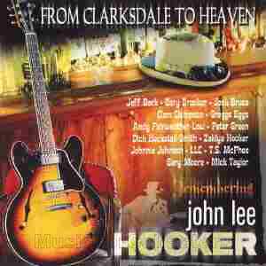 HOOKER, JOHN LEE / From Clarksdale to Heaven - 2002 / JAPAN