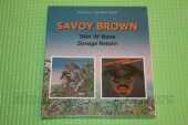 SAVOY BROWN / Skin 'N' Bone 76 / Savage Return 78 / UK