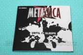 METALLICA / Until It Sleeps - 1996 / USA