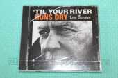 BURDON, ERIC / Til Your River Runs Dry - 2013 / EU