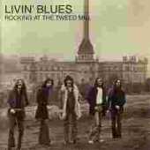 LIVIN' BLUES / Rocking At The Tweed Mill - 1973 / Germany