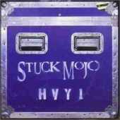 STUCK MOJO / HVY1 - 1999 / USA