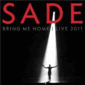SADE / Bring Me Home - Live - 2011 / UK