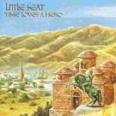 LITTLE FEAT / Time Loves A Hero - 1979 / USA