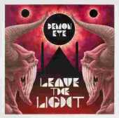 DEMON EYE / Leave The Light - 2013 / Germany