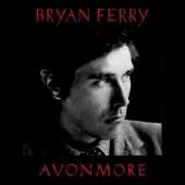 FERRY, BRYAN / Avonmore - 2014 / UK
