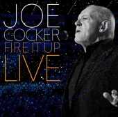 COCKER, JOE / Fire It Up Live - 2013 / EU