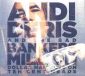 DERIS, ANDI / Million Dollar Haircuts On Ten Cent Heads - 2013 / Germany