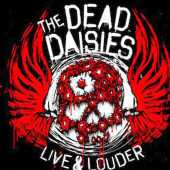 DEAD DAISIES, THE / Live & Louder - 2017 / EU