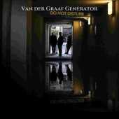 VAN DER GRAAF GENERATOR / Do Not Disturb - 2016 / UK