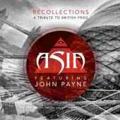 ASIA / JOHN PAYNE / Recollections - A Tribute To British Prog - 2014 / EU