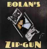 BOLAN, MARC / Bolan's Zip-Gun / USA