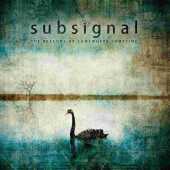 SUBSIGNAL / The Beacons of Somewhere Sometime - 2015 / Germany
