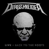 DIRKSCHNEIDER / Live - Back To The Roots - 2016 / Germany