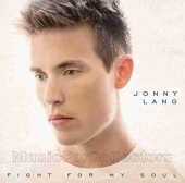 LANG, JONNY / Fight For My Soul - 2013 / EU